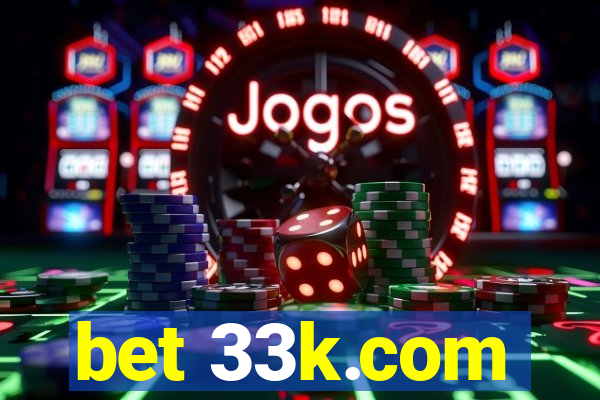 bet 33k.com